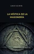Unknown |  La mística de la masonería (traducido) | eBook | Sack Fachmedien
