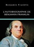 Franklin |  L'autobiographie de Benjamin Franklin (traduit) | eBook | Sack Fachmedien