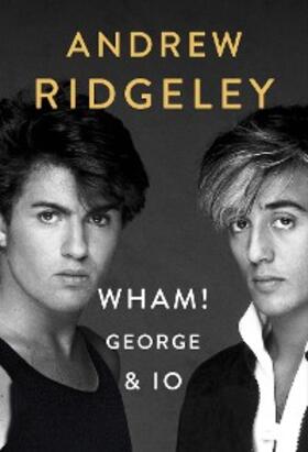 Ridgeley |  Wham! George & Io | eBook | Sack Fachmedien