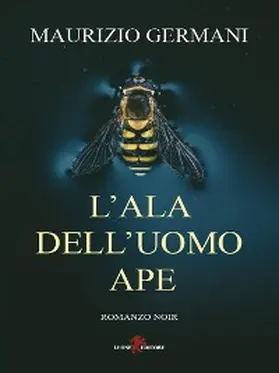 Germani |  L'ala dell'Uomo Ape | eBook | Sack Fachmedien