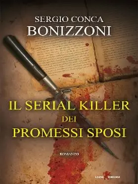 Conca Bonizzoni |  Il serial killer dei Promessi Sposi | eBook | Sack Fachmedien