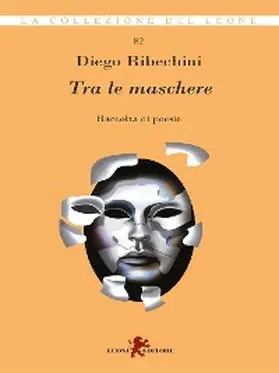 Ribechini |  Tra le maschere | eBook | Sack Fachmedien