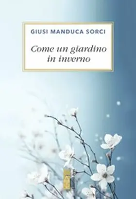 Sorci |  Come un giardino in inverno | eBook | Sack Fachmedien