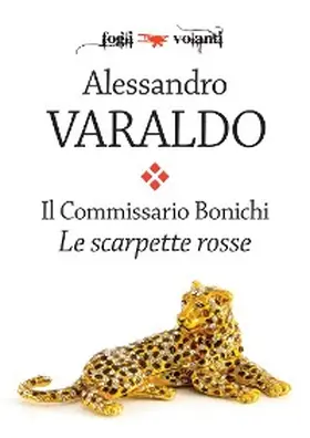 Varaldo |  Il Commissario Bonichi. Le scarpette rosse | eBook | Sack Fachmedien