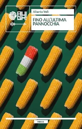 Valli |  Fino all'ultima pannocchia | eBook | Sack Fachmedien