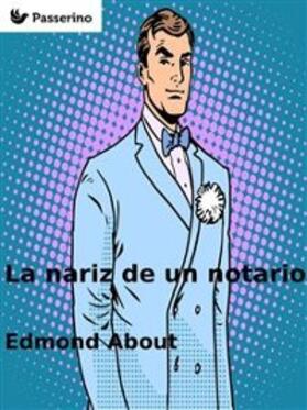 About |  La nariz de un notario | eBook | Sack Fachmedien