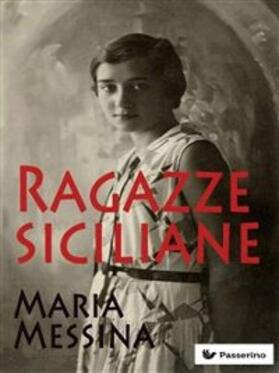 Messina |  Ragazze siciliane | eBook | Sack Fachmedien