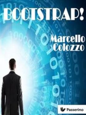 Colozzo |  Bootstrap! | eBook | Sack Fachmedien