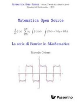 Colozzo |  La serie di Fourier in Mathematica | eBook | Sack Fachmedien