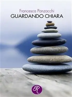 Panzacchi |  Guardando Chiara | eBook | Sack Fachmedien