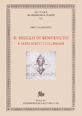 Calamandrei |  Il sigillo di Benvenuto e altri scritti celliniani | eBook | Sack Fachmedien
