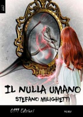 Milighetti |  Il nulla umano | eBook | Sack Fachmedien