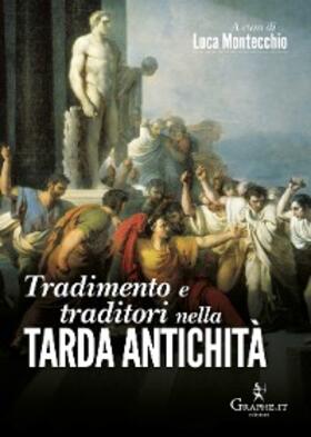 Montecchio |  Tradimento e traditori nella Tarda antichità | eBook | Sack Fachmedien