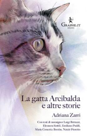Zarri |  La gatta Arcibalda e altre storie | eBook | Sack Fachmedien