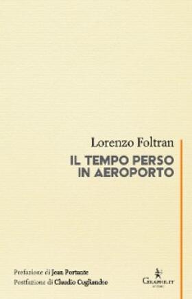 Foltran |  Il tempo perso in aeroporto | eBook | Sack Fachmedien