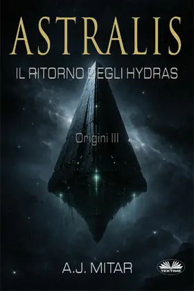 Mitar |  Astralis - Il Ritorno Degli Hydras | eBook | Sack Fachmedien