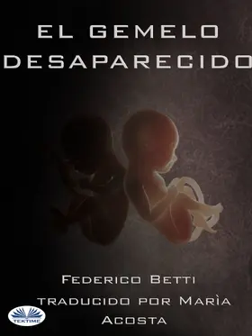 Betti |  El Gemelo Desaparecido | eBook | Sack Fachmedien