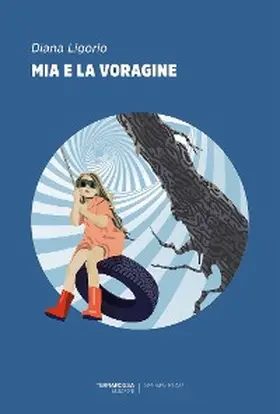 Ligorio |  Mia e la voragine | eBook | Sack Fachmedien