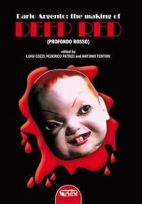 Cozzi / Patrizi / Tentori |  Dario Argento AND THE MAKING OF "DEEP RED " (PROFONDO ROSSO) | eBook | Sack Fachmedien