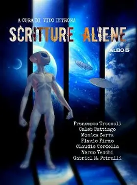 Firmo / Cordella / Troccoli |  Scritture aliene albo 5 | eBook | Sack Fachmedien