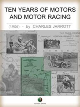 Jarrott |  Ten Years Of Motors And Motor Racing | eBook | Sack Fachmedien