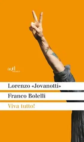 "Jovanotti" Cherubini / Bolelli |  Viva tutto! | eBook | Sack Fachmedien