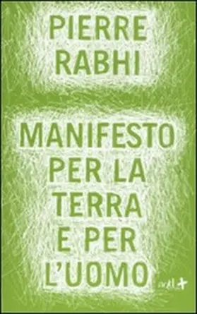 Rabhi |  Manifesto per la terra e per l'uomo | eBook | Sack Fachmedien