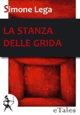 Lega |  La stanza delle grida | eBook | Sack Fachmedien