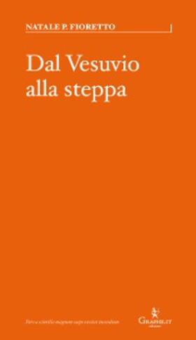 P. Fioretto |  Dal Vesuvio alla steppa | eBook | Sack Fachmedien
