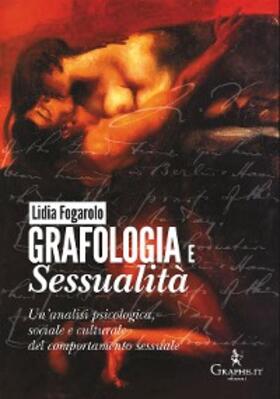 Fogarolo |  Grafologia e sessualità | eBook | Sack Fachmedien