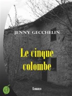 Gecchelin |  Le cinque colombe | eBook | Sack Fachmedien
