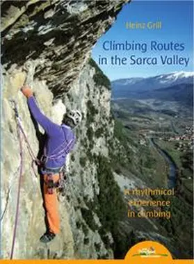 Grill |  Climbing Routes in the Sarca Valley | Buch |  Sack Fachmedien