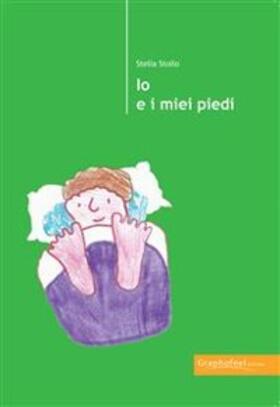 Stollo |  Io e i miei piedi | eBook | Sack Fachmedien