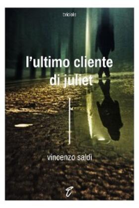 Saldì |  L'ultimo cliente di Juliet | eBook | Sack Fachmedien