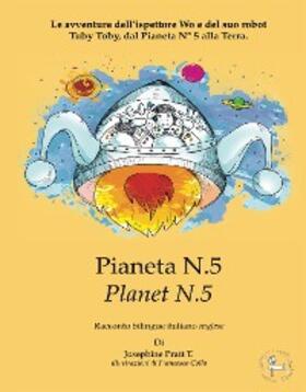 Josephine Pratt |  Pianeta N.5 - Planet N.5 | eBook | Sack Fachmedien