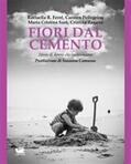 Cristina Sarò / Pellegrino / R. Ferré |  Fiori dal cemento | eBook | Sack Fachmedien