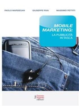 Mardegan / Pettiti / Riva | Mobile marketing | E-Book | sack.de