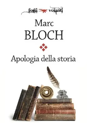 Bloch |  Apologia della storia o Mestiere di storico | eBook | Sack Fachmedien