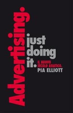 Elliott |  Just doing it. Il nuovo secolo asiatico | eBook | Sack Fachmedien