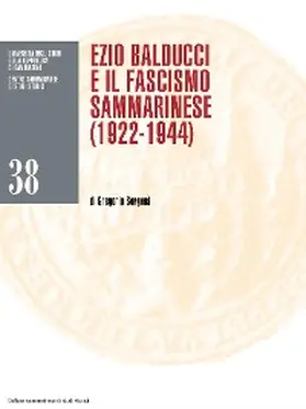 Sorgonà |  Ezio Balducci e il fascismo sammarinese (1922-1944) | eBook | Sack Fachmedien