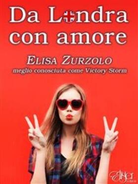 Storm / Zurzolo |  Da Londra con amore | eBook | Sack Fachmedien