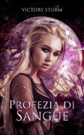 Storm |  Profezia di sangue | eBook | Sack Fachmedien