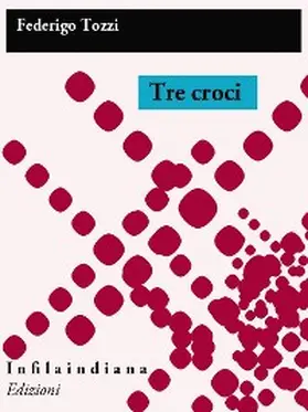 Tozzi |  Tre croci | eBook | Sack Fachmedien