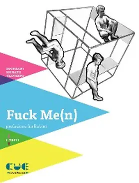 Spinato / Sgorbani / Traverso |  Fuck Me(n) | eBook | Sack Fachmedien