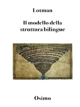 Lótman / Osimo |  Il modello della struttura bilingue | eBook | Sack Fachmedien