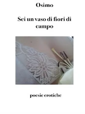 Osimo |  Sei un vaso di fiori di campo | eBook | Sack Fachmedien
