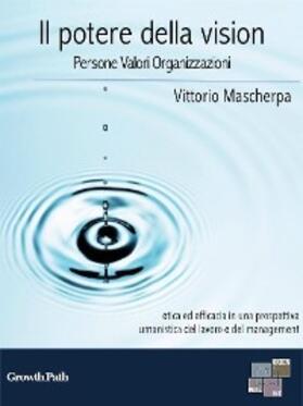 Mascherpa |  Il potere della vision | eBook | Sack Fachmedien