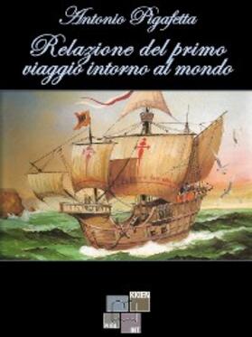 Pigafetta |  Relazione del primo viaggio intorno al mondo | eBook | Sack Fachmedien