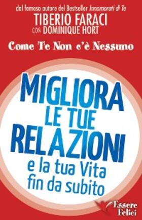 Faraci |  Migliora le tue relazioni e la tua vita fin da subito | eBook | Sack Fachmedien