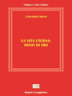 Bruni | La Vita Eterna Dono di DIO | E-Book | sack.de